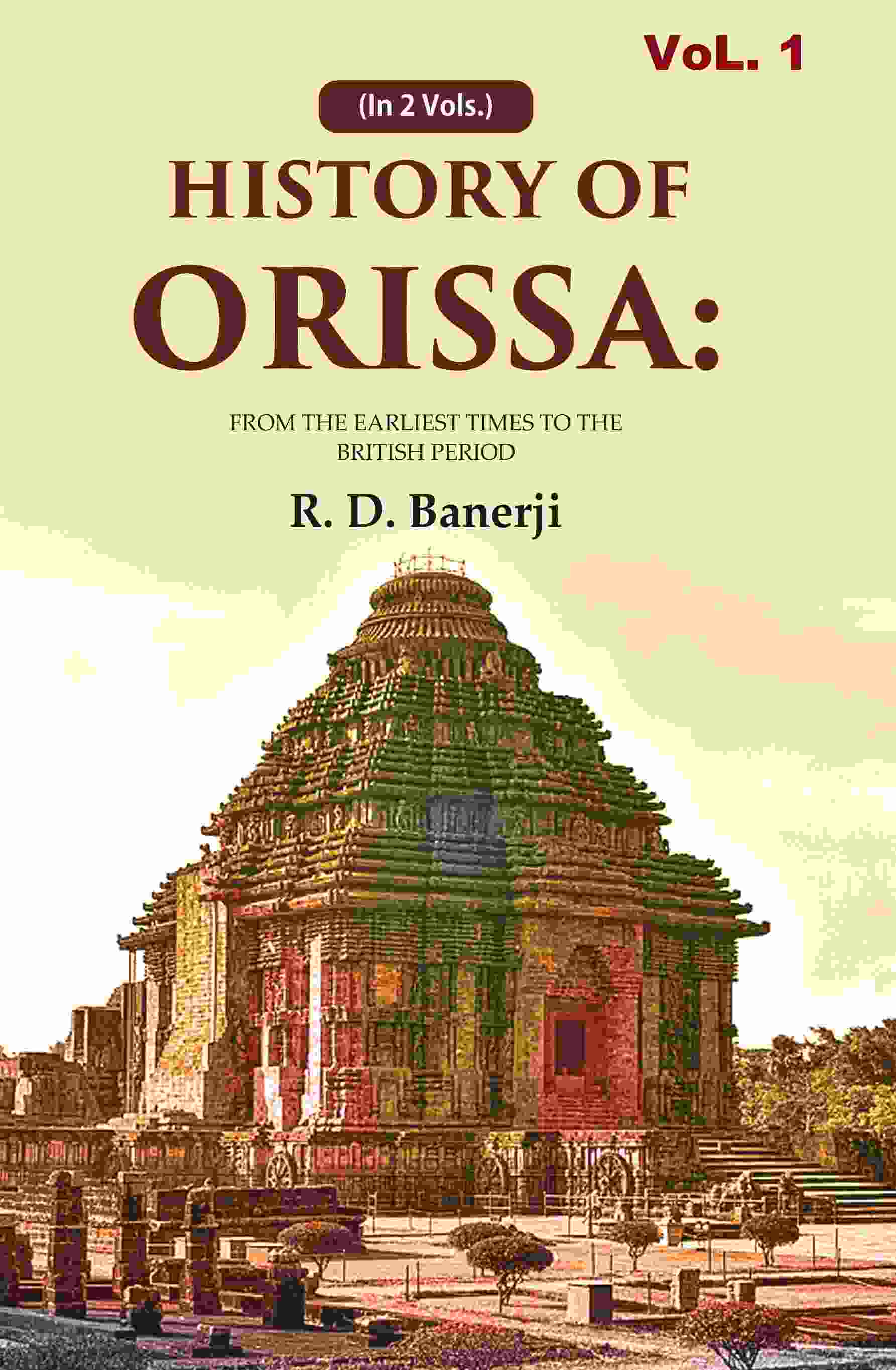 History of Orissa: From the Earliest Times to the British Period 2nd - Gyan Books | Grocsy