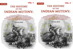 The History Of The Indian Mutiny: Giving A Detailed Account Of The Sepoy Insurrection In India; 2 Vols. Set - Gyan Books | Grocsy