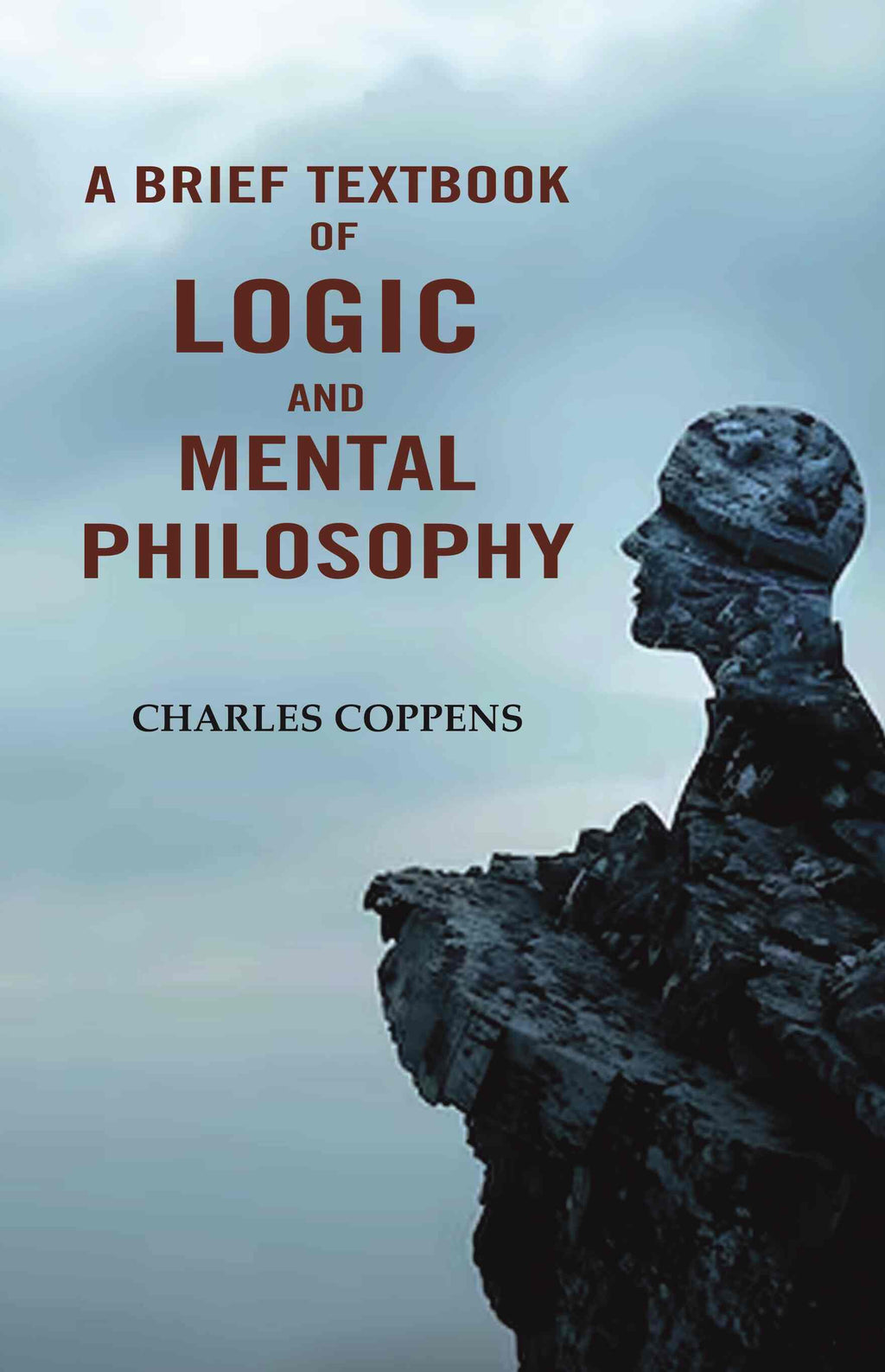 A Brief Textbook of Logic and Mental Philosophy - Gyan Books | Grocsy