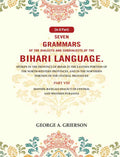 Seven Grammars Of The Dialects And Subdialects Of The Bihari Language Spoken In The Province Of Bihar - Gyan Books | Grocsy