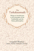 The Tarkakaumudi: Being an introduction to the principles of the Vaisheshika and the Nyāya philosophies - Gyan Books | Grocsy