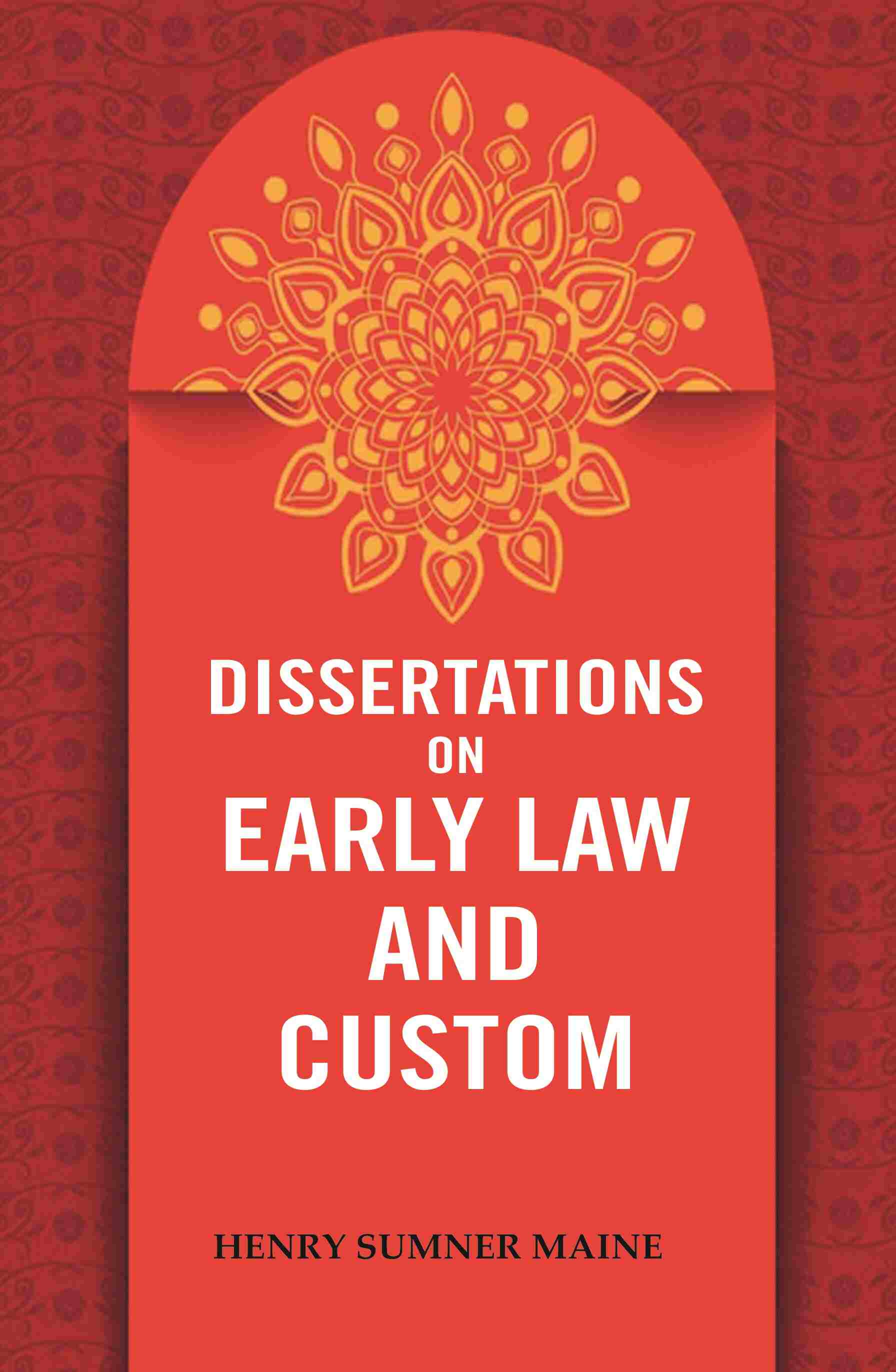 Dissertations on Early Law and Custom - Gyan Books | Grocsy