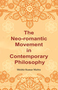 The Neo-romantic Movement in Contemporary Philosophy - Gyan Books | Grocsy