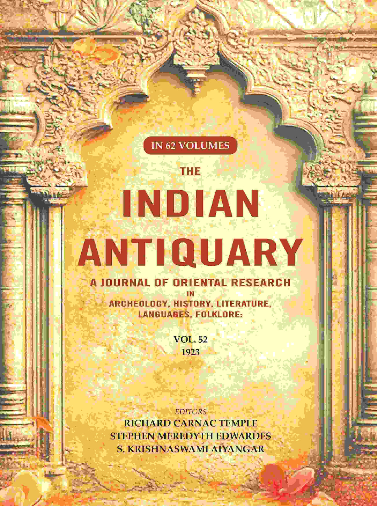 The Indian Antiquary a Journal of Oriental Research in Archeology, History, Literature, Languages, Folklore: Vol. LII. 1923 52nd - Gyan Books | Grocsy