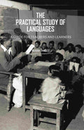 The Practical Study of Languages: A Guide for Teachers and Learners - Gyan Books | Grocsy