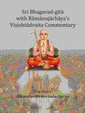 Sri Bhagavad-gītā with Rāmānujāchāya's Viṣishtādvaita Commentary - Gyan Books | Grocsy