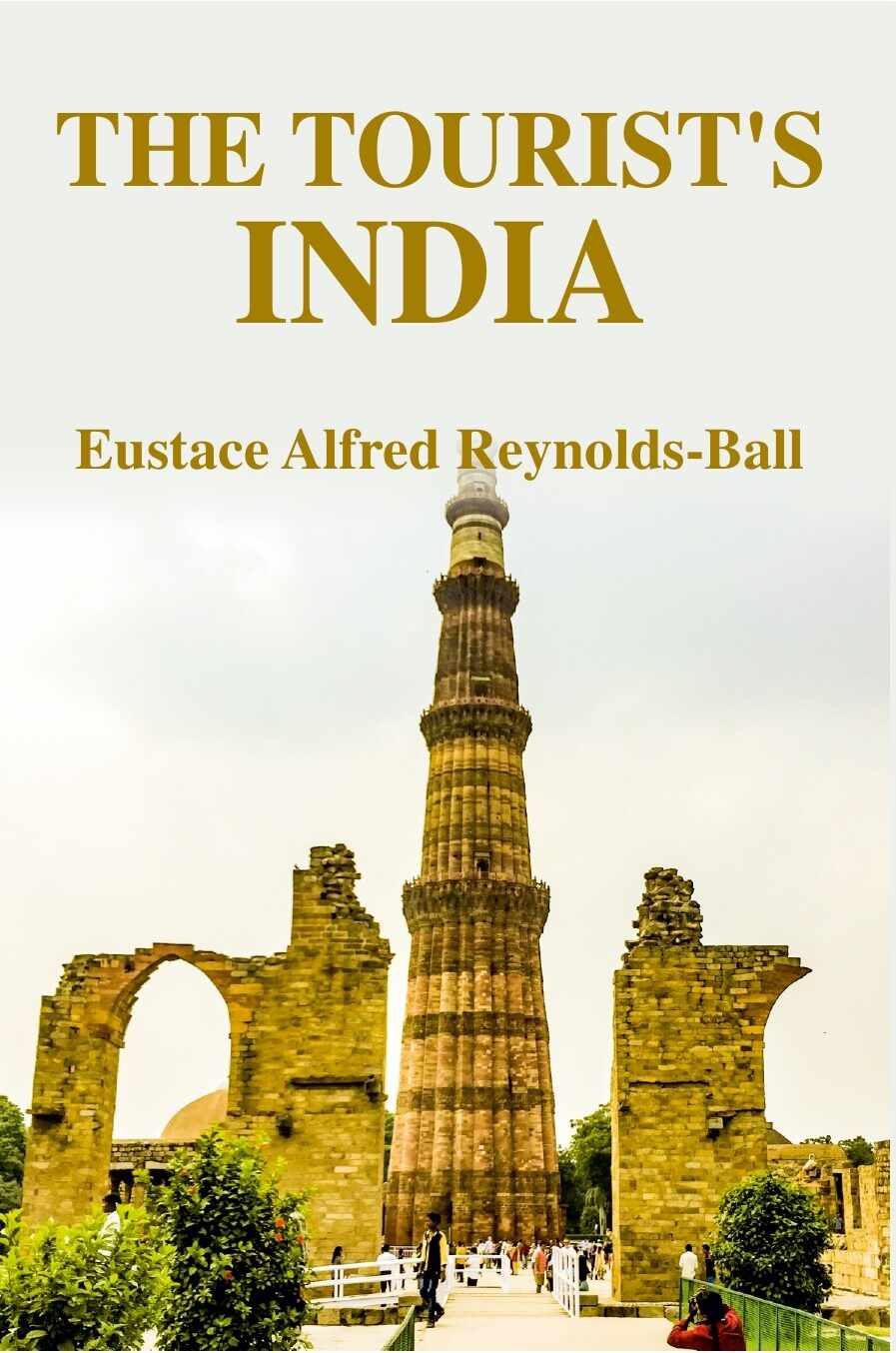 The Tourist's India - Gyan Books | Grocsy