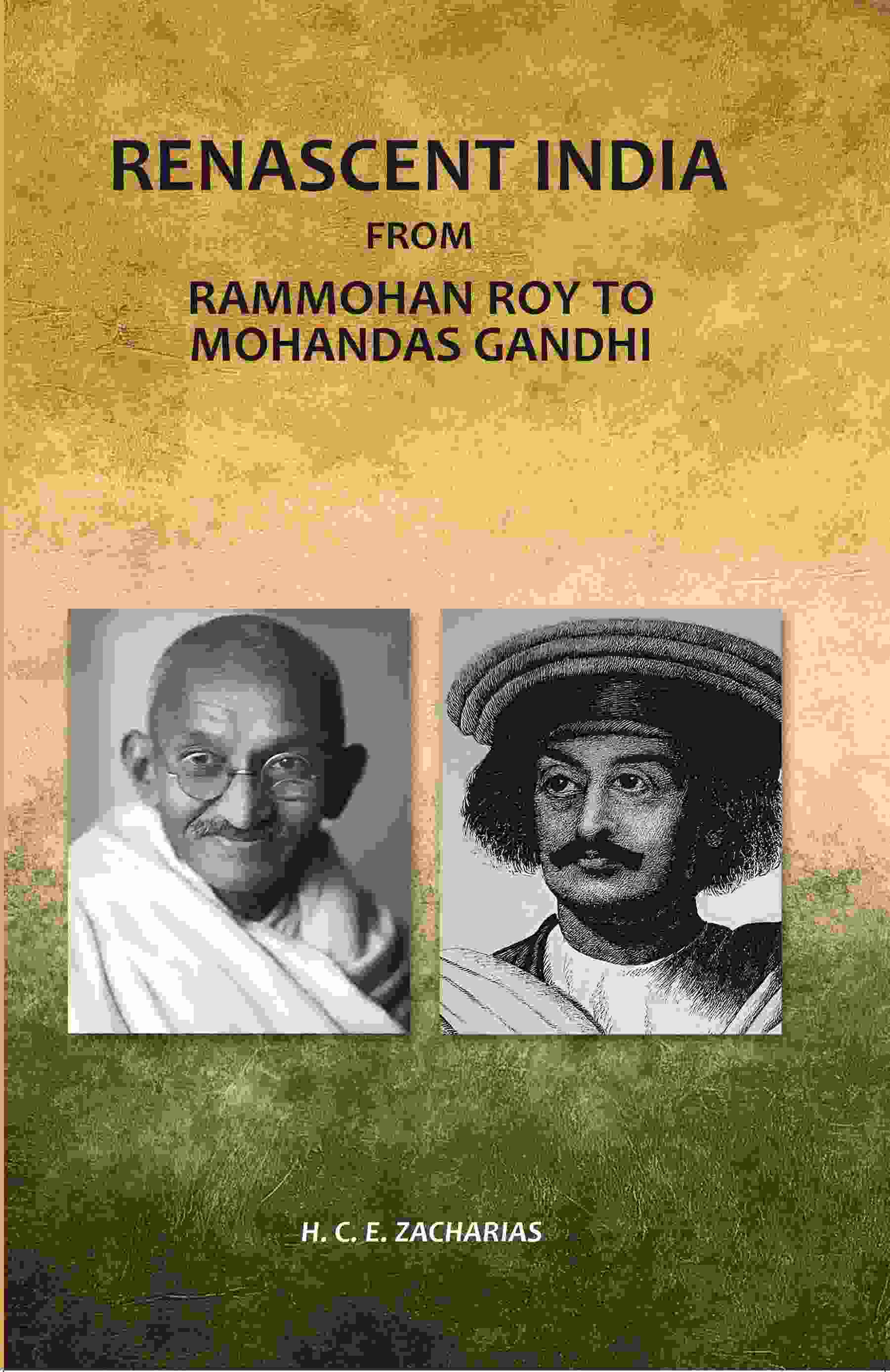 Renascent India: From Rammohan Roy to Mohandas Gandhi - Gyan Books | Grocsy