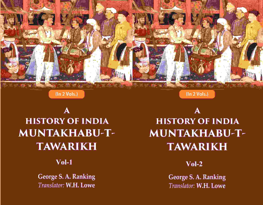 A History of India Muntakhabu-T-Tawarikh 2 Vols. Set - Gyan Books | Grocsy