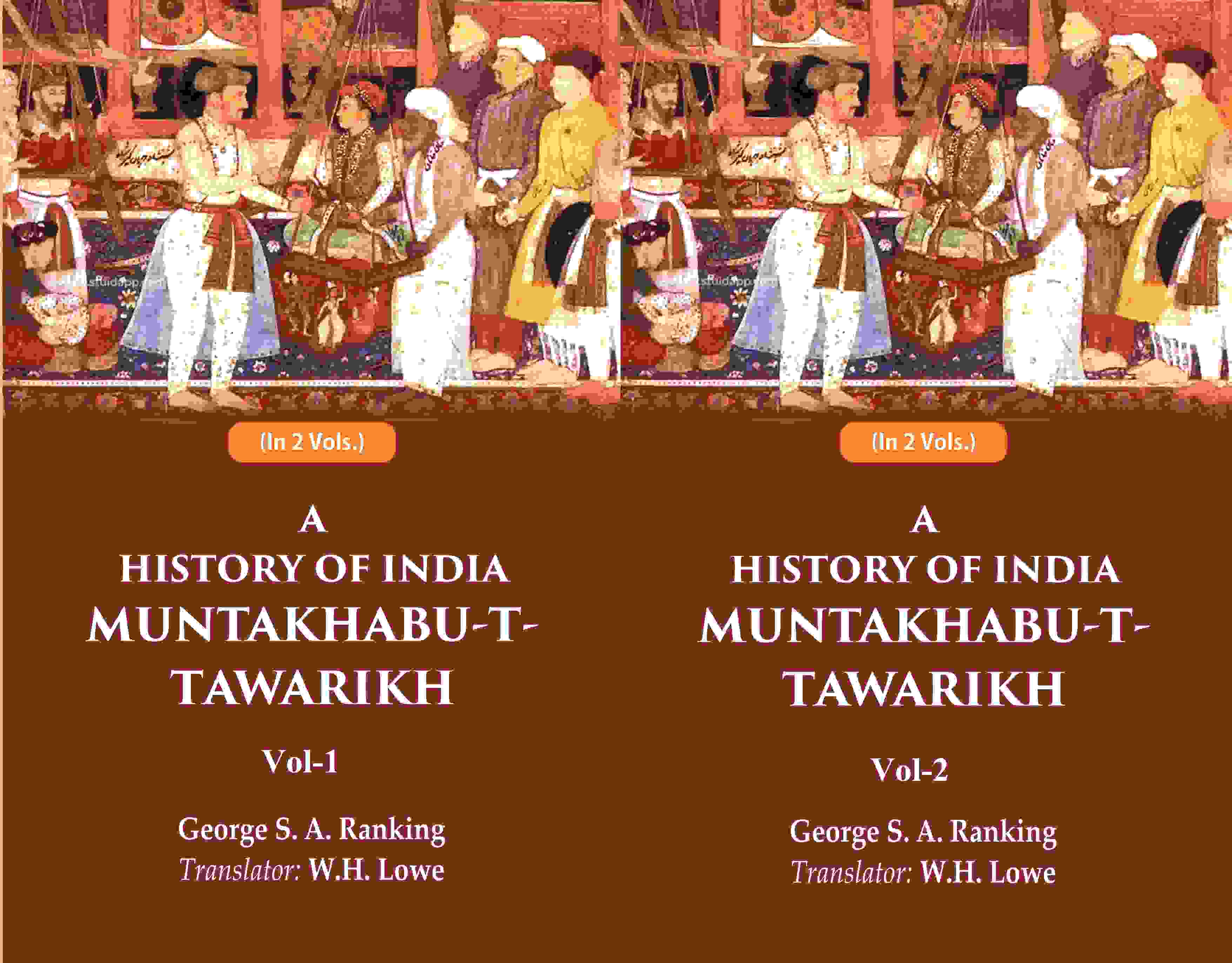 A History of India Muntakhabu-T-Tawarikh 2 Vols. Set - Gyan Books | Grocsy