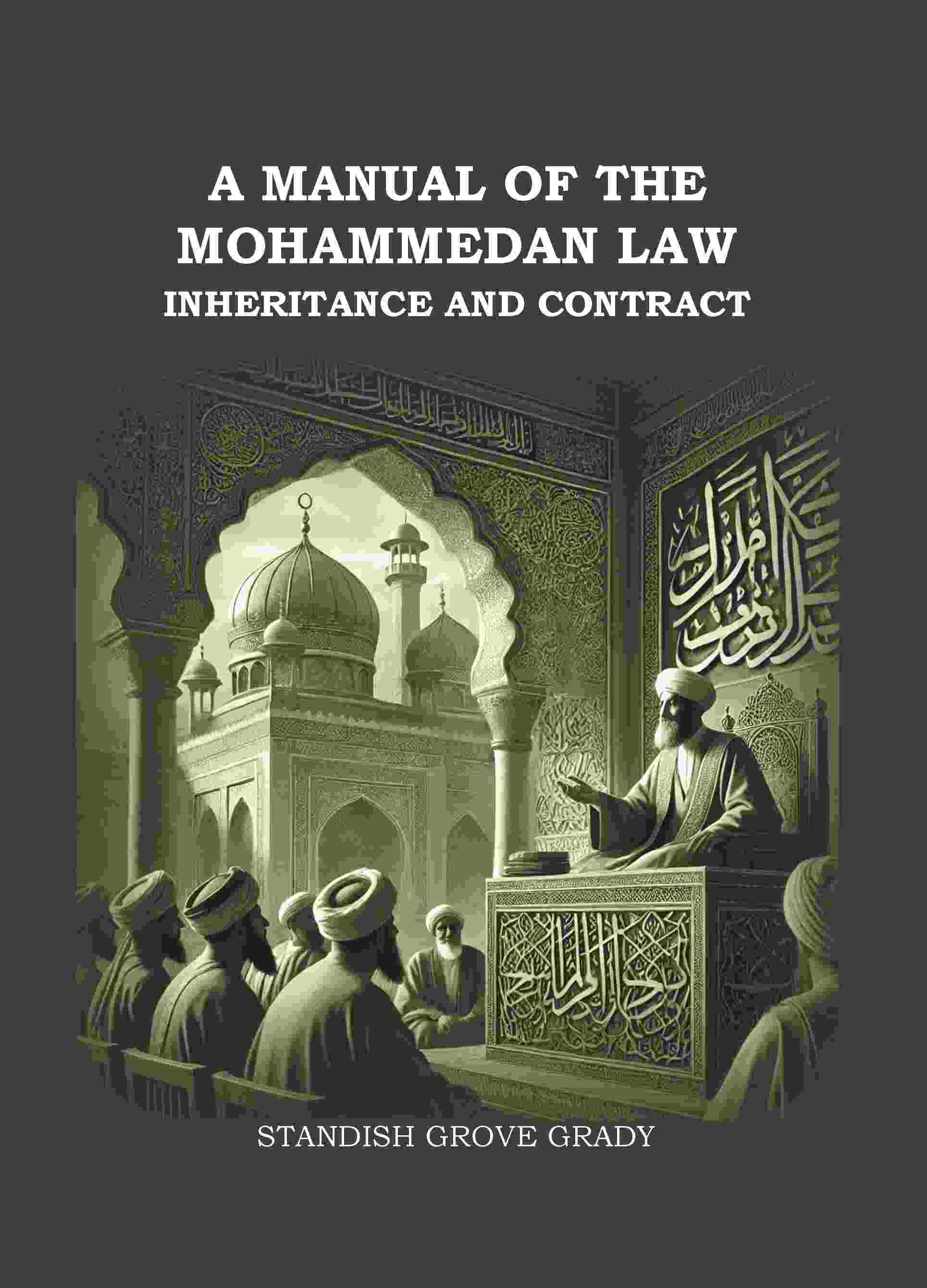 A Manual of The Mahommedan Law Inheritance And Contract - Gyan Books | Grocsy
