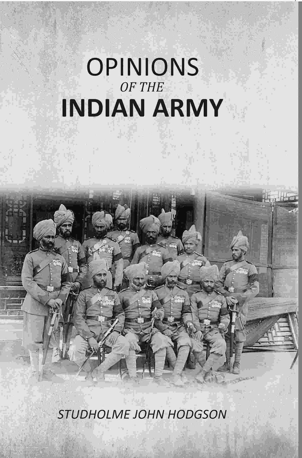 Opinions of the Indian Army - Gyan Books | Grocsy