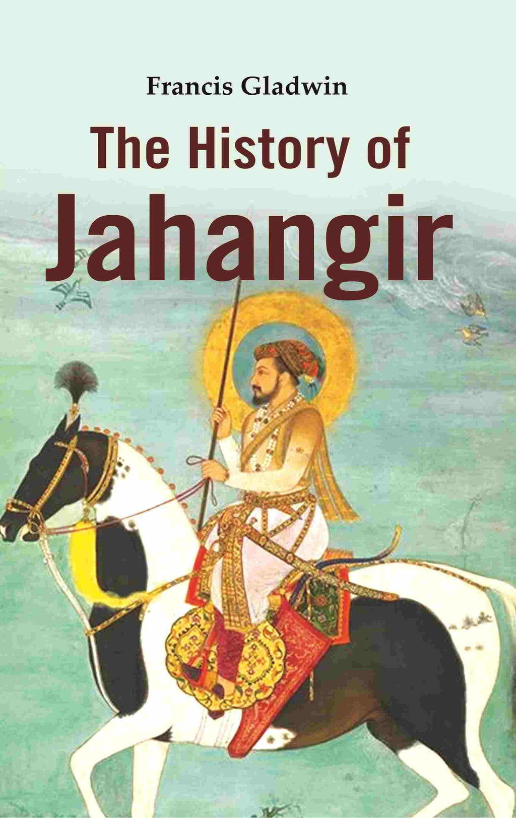 The History of Jahangir - Gyan Books | Grocsy
