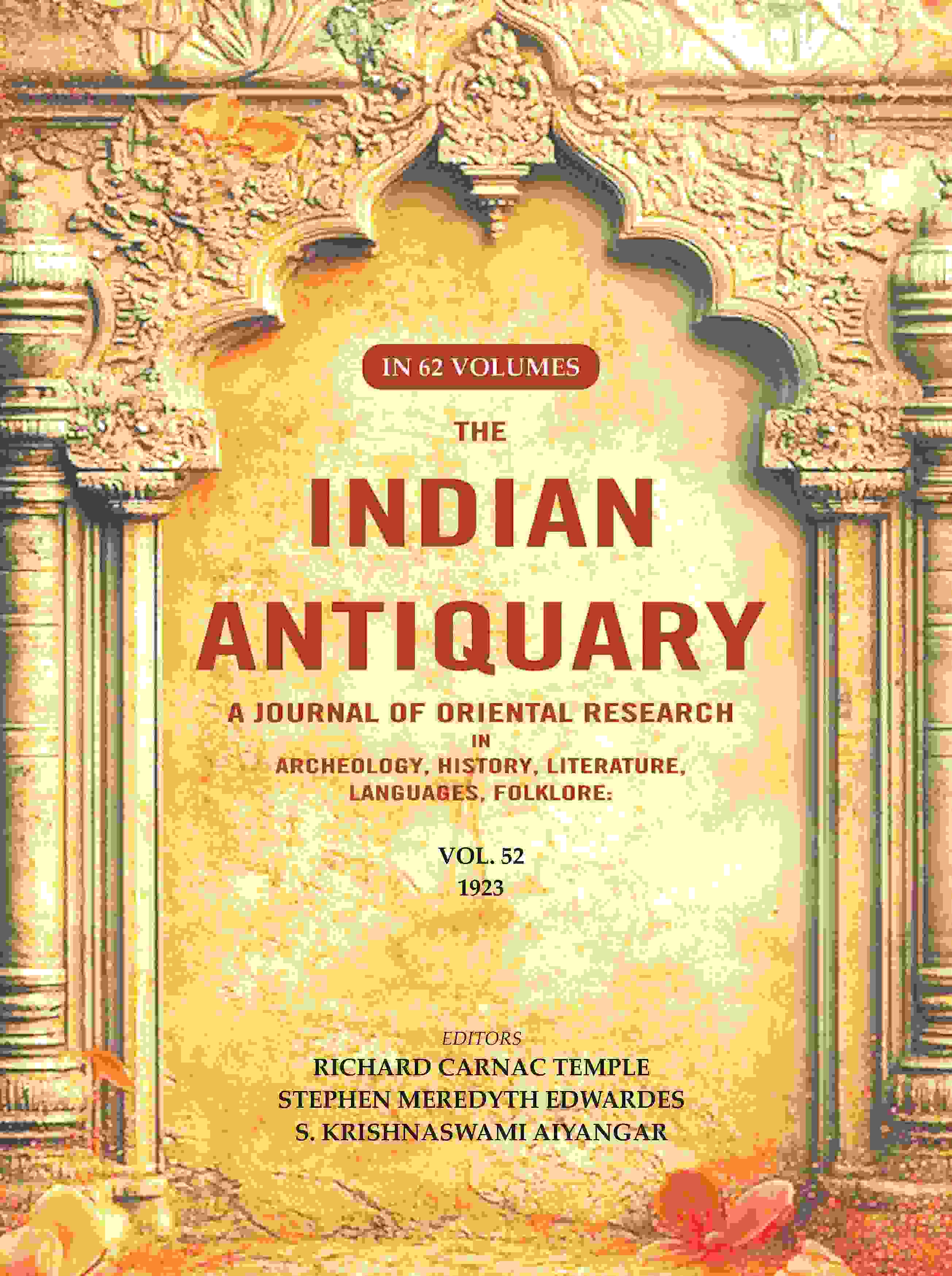 The Indian Antiquary a Journal of Oriental Research in Archeology, History, Literature, Languages, Folklore: Vol. LII. 1923 52nd - Gyan Books | Grocsy