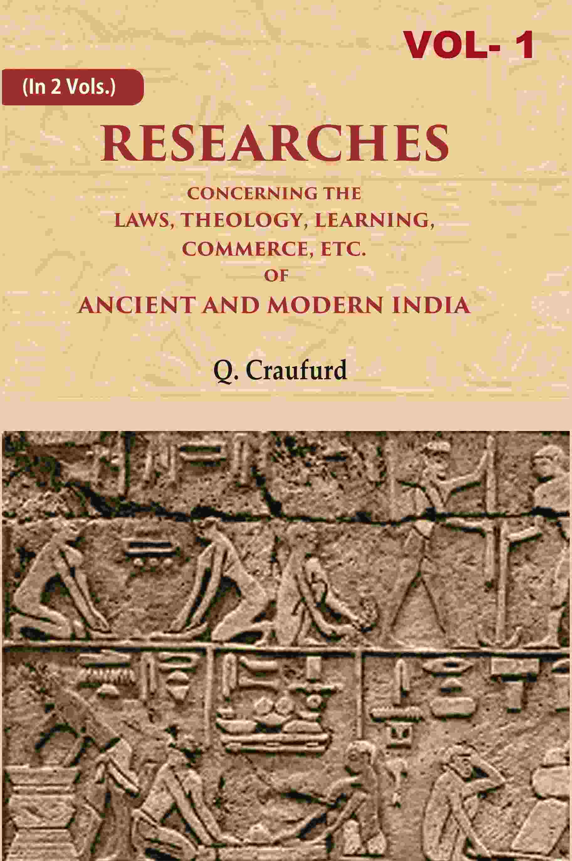 Researches Concerning the Laws, Theology, Learning, Commerce, Etc. of Ancient and Modern India 1st - Gyan Books | Grocsy