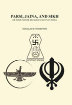 Parsi, Jaina, and Sikh or Some Minor Religious Sects in India - Gyan Books | Grocsy