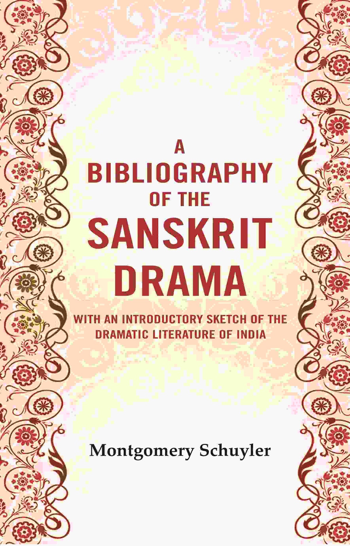 A bibliography of the Sanskrit drama : With an introductory sketch of the dramatic literature of India - Gyan Books | Grocsy