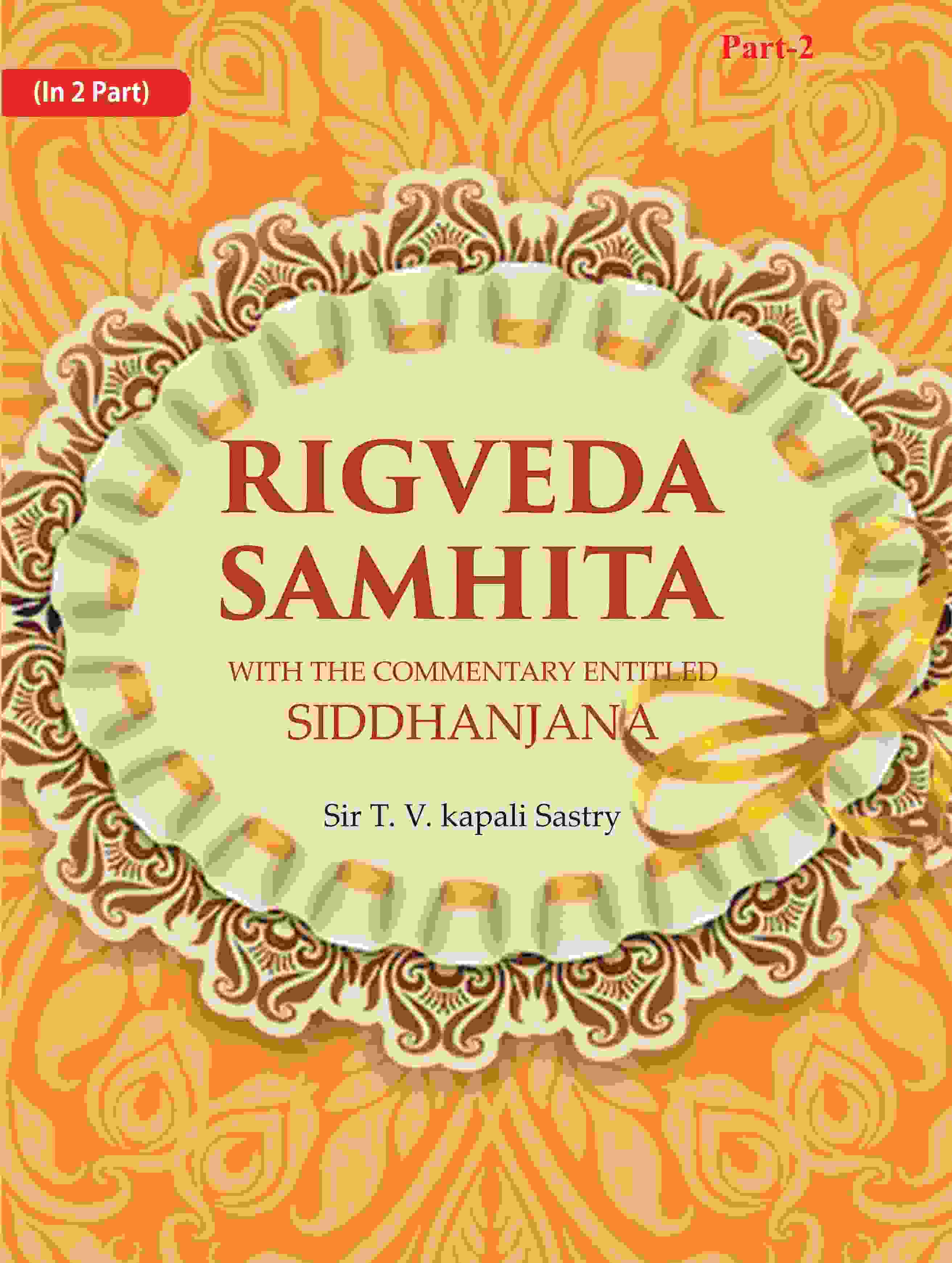Rigveda Samhita: With the Commentary Entitled Siddhanjana 1st - Gyan Books | Grocsy