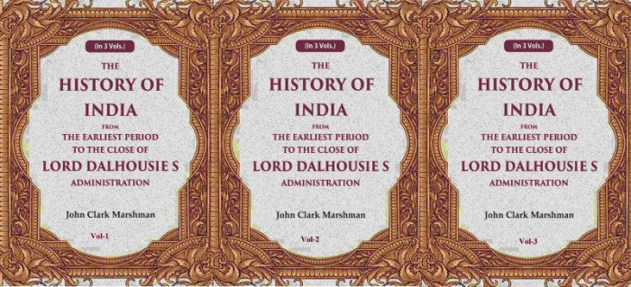 The History of India From the Earliest Period to the Close of Lord Dalhousie s Administration 3 Vols. Set - Gyan Books | Grocsy
