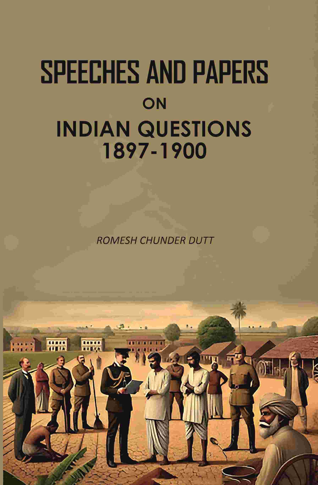 Speeches And Papers On Indian Questions (1897-1900) - Gyan Books | Grocsy