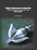 The Indian Conch: And Its Relation to Hindu Life and Religion - Gyan Books | Grocsy