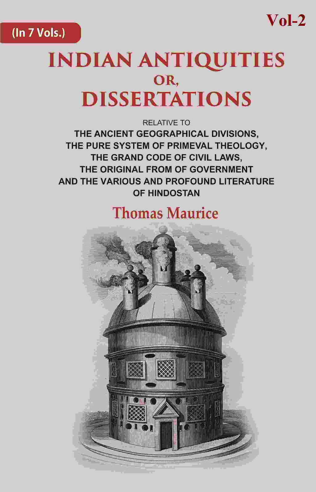 Indian Antiquities Or, Dissertations: Or, Dissertations, Relative To The Ancient Geographical Divisions, - Gyan Books | Grocsy