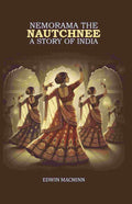 Nemorama the Nautchnee: A Story of India - Gyan Books | Grocsy