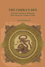 The Cobra's Den: And Other Stories of Missionary Work Among the Telugus of India - Gyan Books | Grocsy