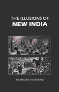 The Illusions of New India - Gyan Books | Grocsy