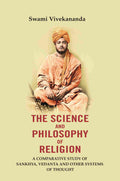 The Science And Philosophy of Religion: A Comparative study of Sankhya, Vedanta and other systems of thought - Gyan Books | Grocsy