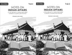 Notes on Indian Affairs 2 Vols. Set - Gyan Books | Grocsy