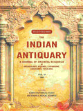 The Indian Antiquary a Journal of Oriental Research in Archeology, History, Literature, Languages, Folklore: Vol. XVIII. 1889 18th - Gyan Books | Grocsy