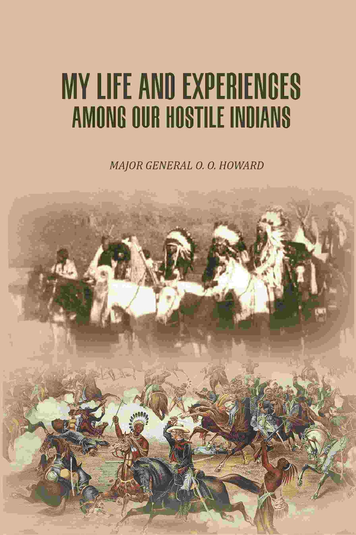 My Life And Experiences Among Our Hostile Indians - Gyan Books | Grocsy
