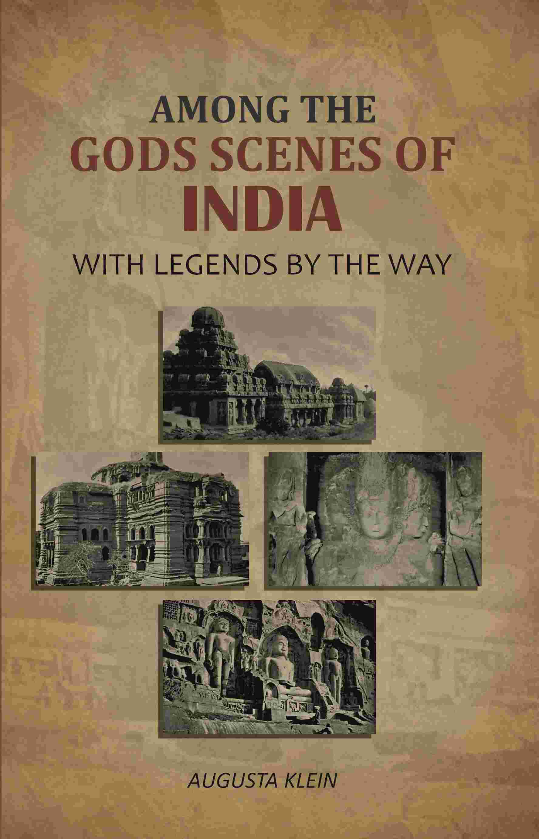 Among the Gods Scenes of India: With Legends By The Way - Gyan Books | Grocsy