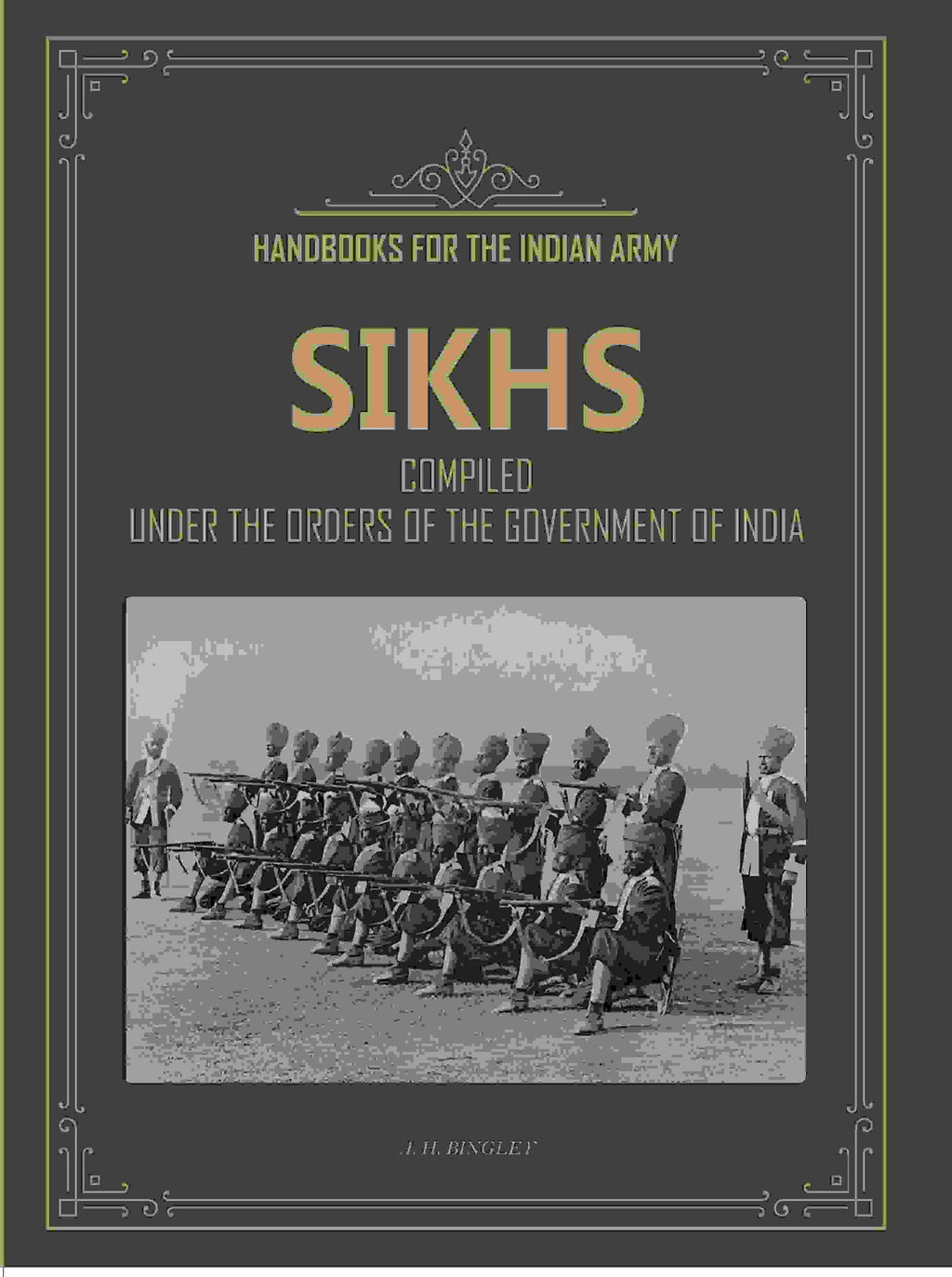 Handbooks For The Indian Army Sikhs: Compiled Under The Orders Of The Government Of India - Gyan Books | Grocsy