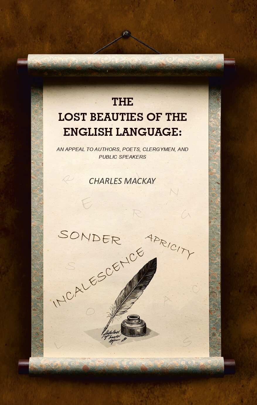 The Lost Beauties of the English Language: An Appeal to Authors, Poets, Clergymen, and Public Speakers - Gyan Books | Grocsy