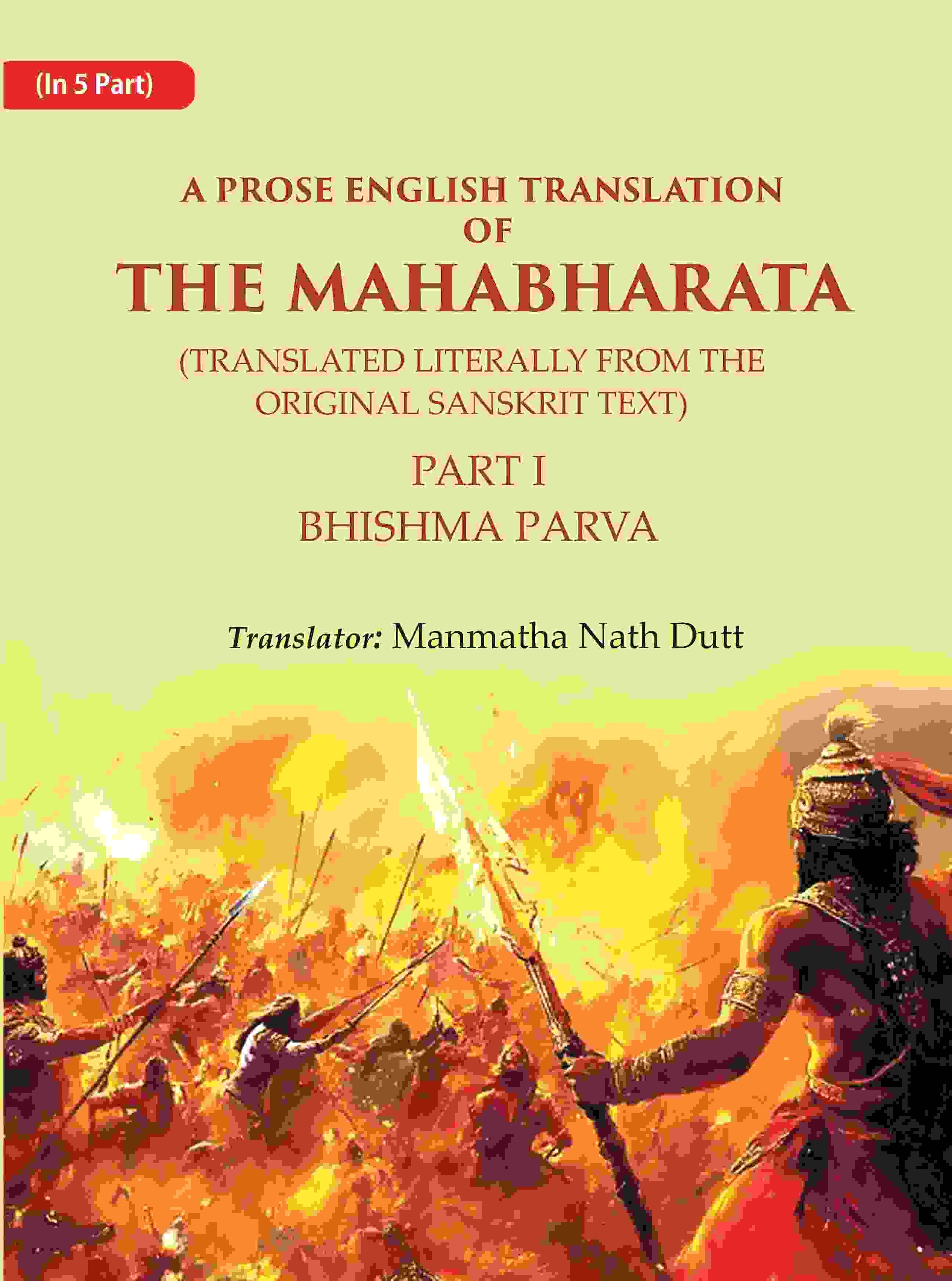 A Prose English Translation of The Mahabharata (Translated Literally From the original Sanskrit Text): Bhishma Parva 1st - Gyan Books | Grocsy