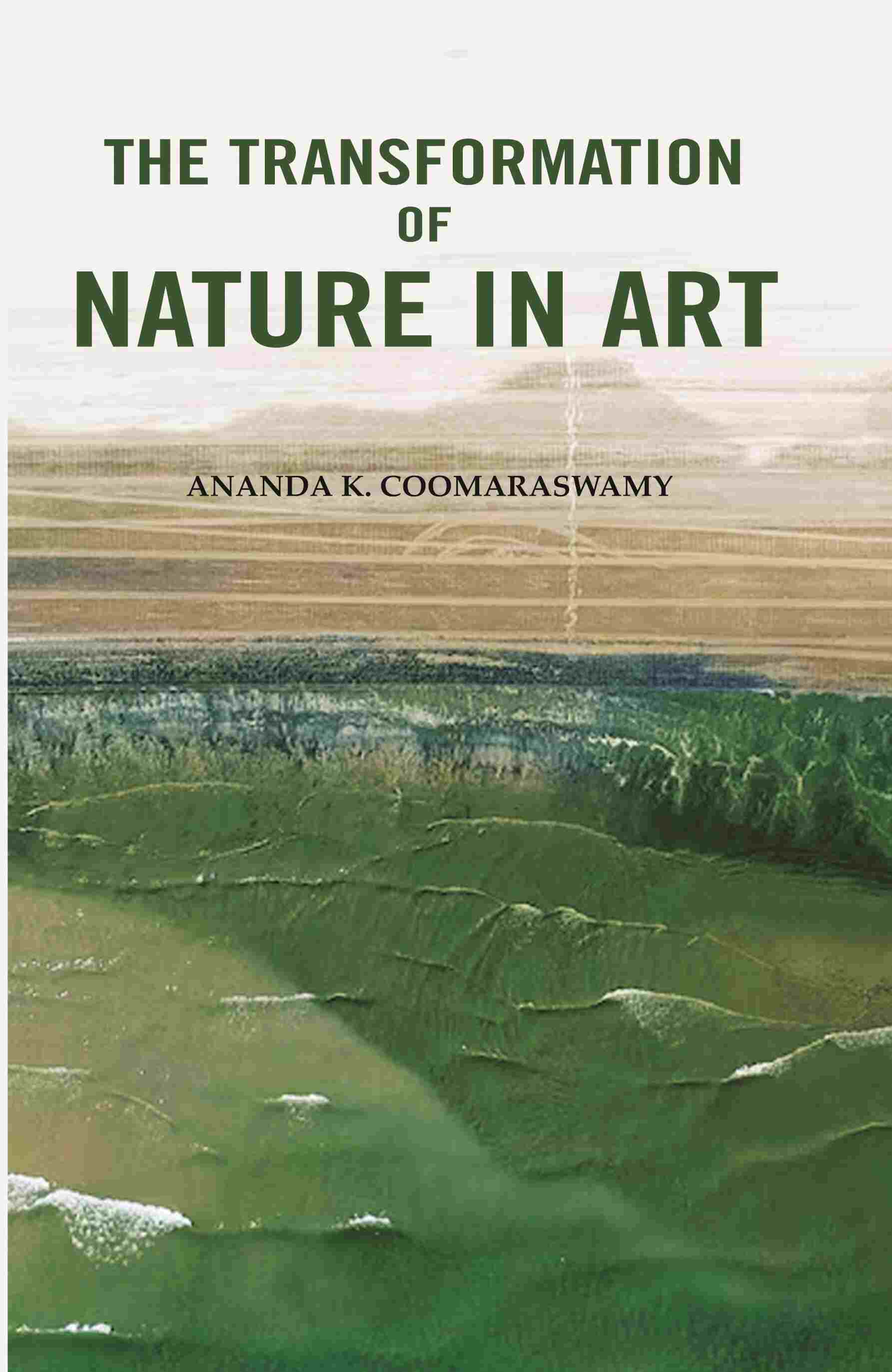 The Transformation of Nature in Art - Gyan Books | Grocsy