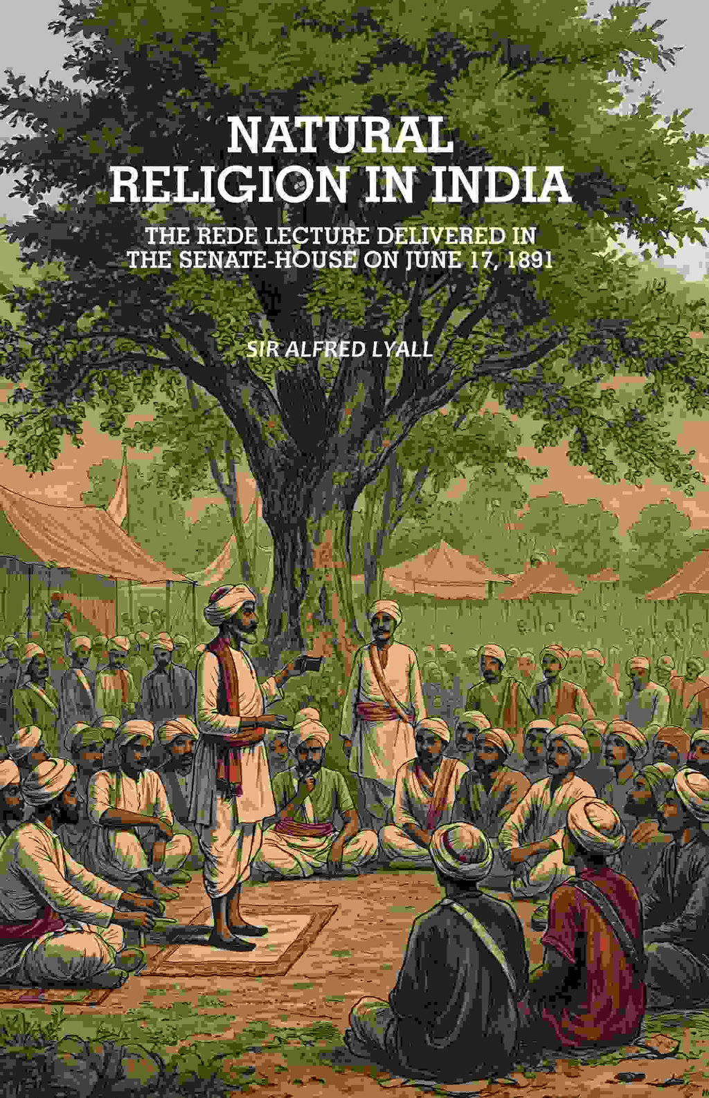 Natural Religion in India: The Rede Lecture Delivered in the Senate-House on June 17, 1891 - Gyan Books | Grocsy