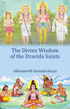 The Divine Wisdom of the Dravida Saints - Gyan Books | Grocsy