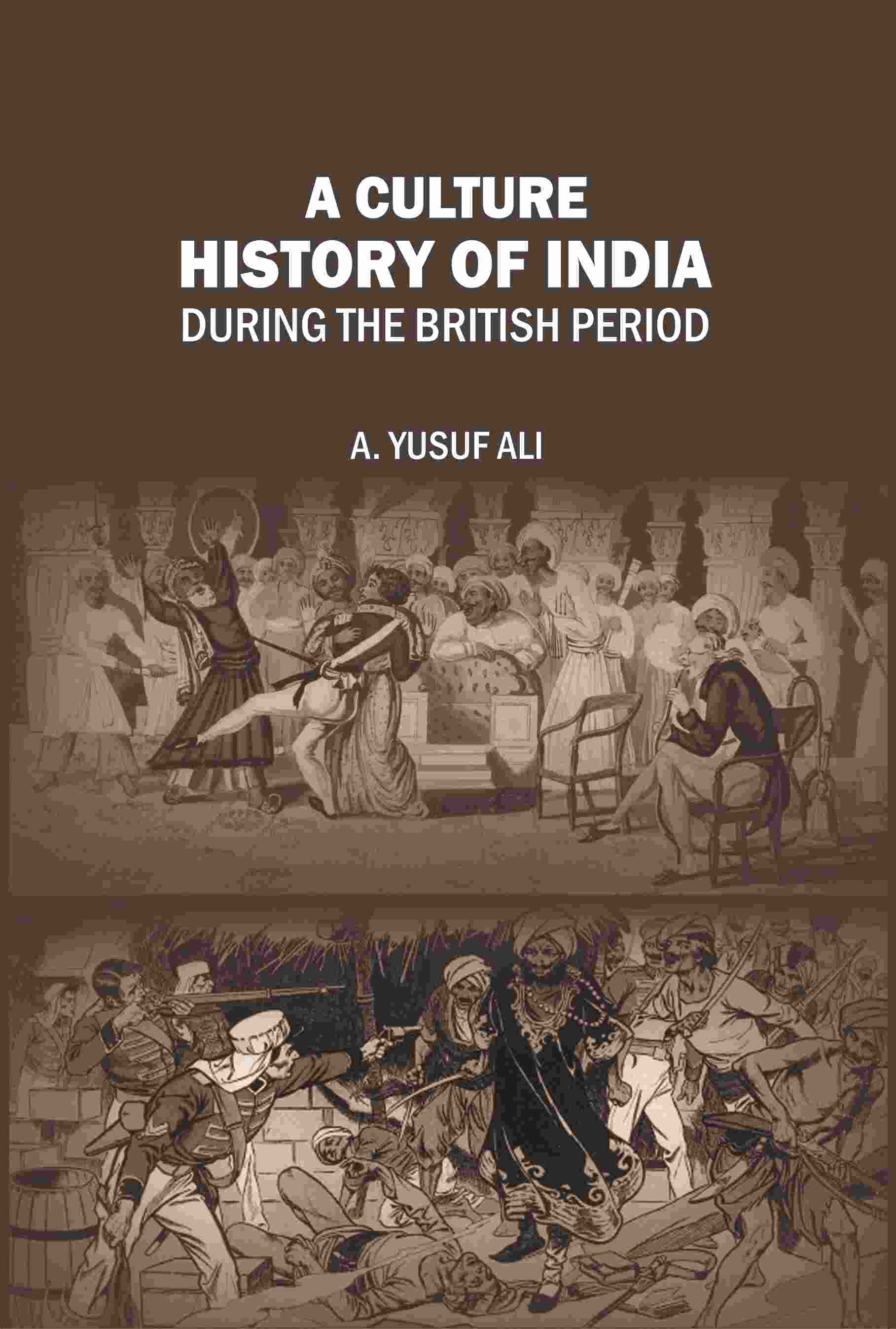A Cultural History of India During the British Period - Gyan Books | Grocsy