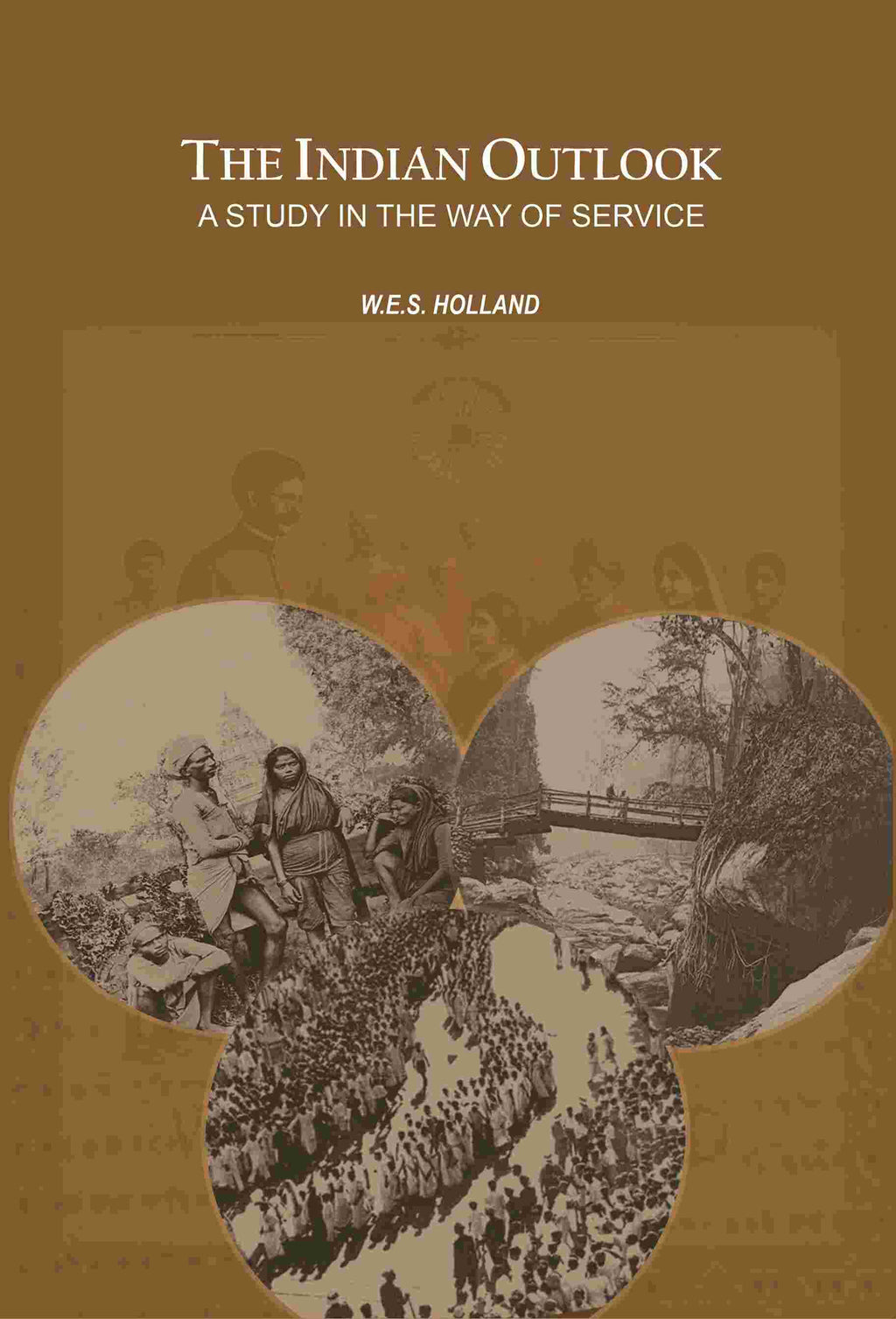 The Indian Outlook: A Study in the Way of Service - Gyan Books | Grocsy