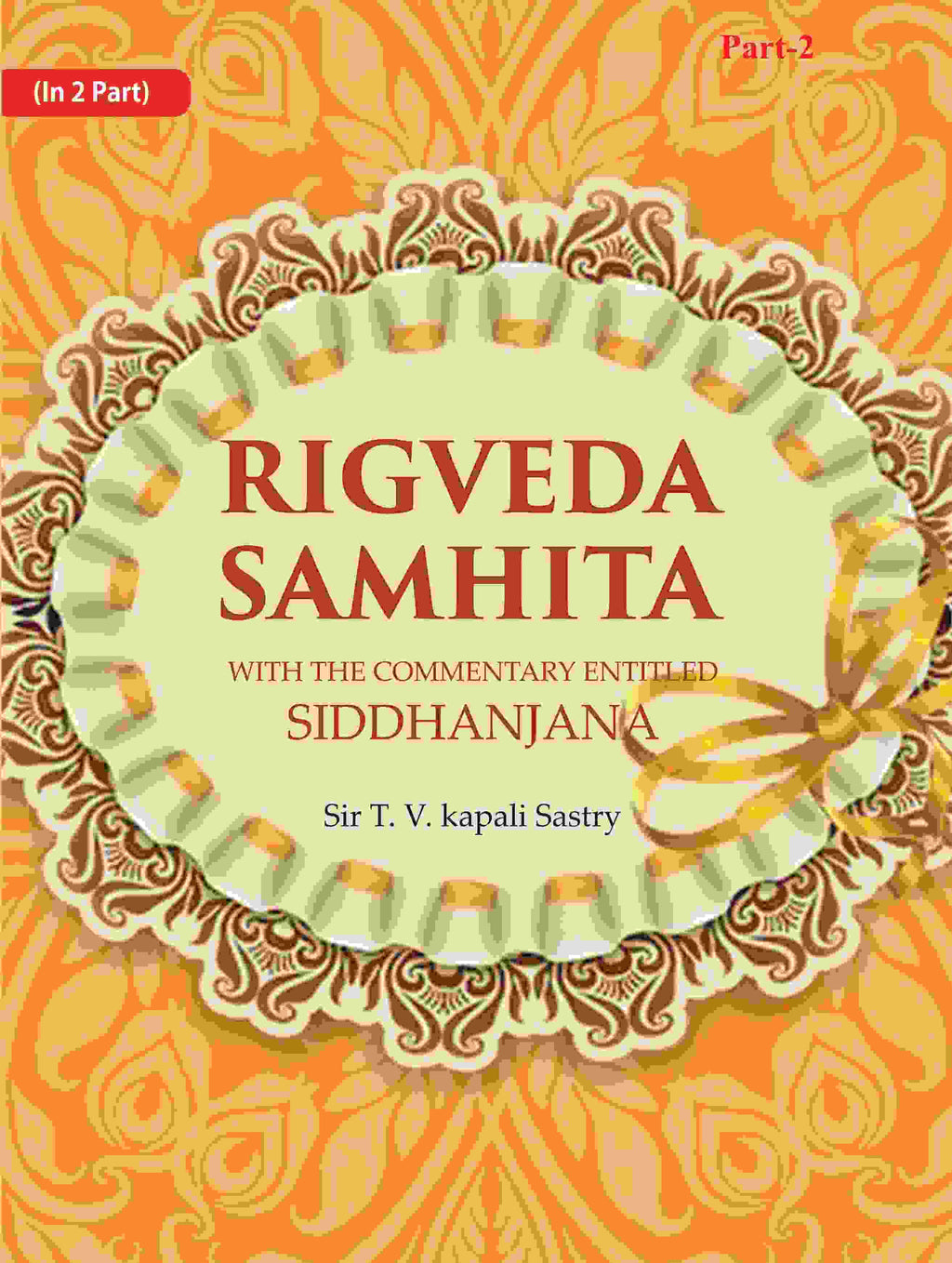 Rigveda Samhita: With the Commentary Entitled Siddhanjana 1st - Gyan Books | Grocsy