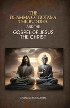 The dhamma of Gotama the Buddha: And The Gospel Of Jesus The Christ - Gyan Books | Grocsy
