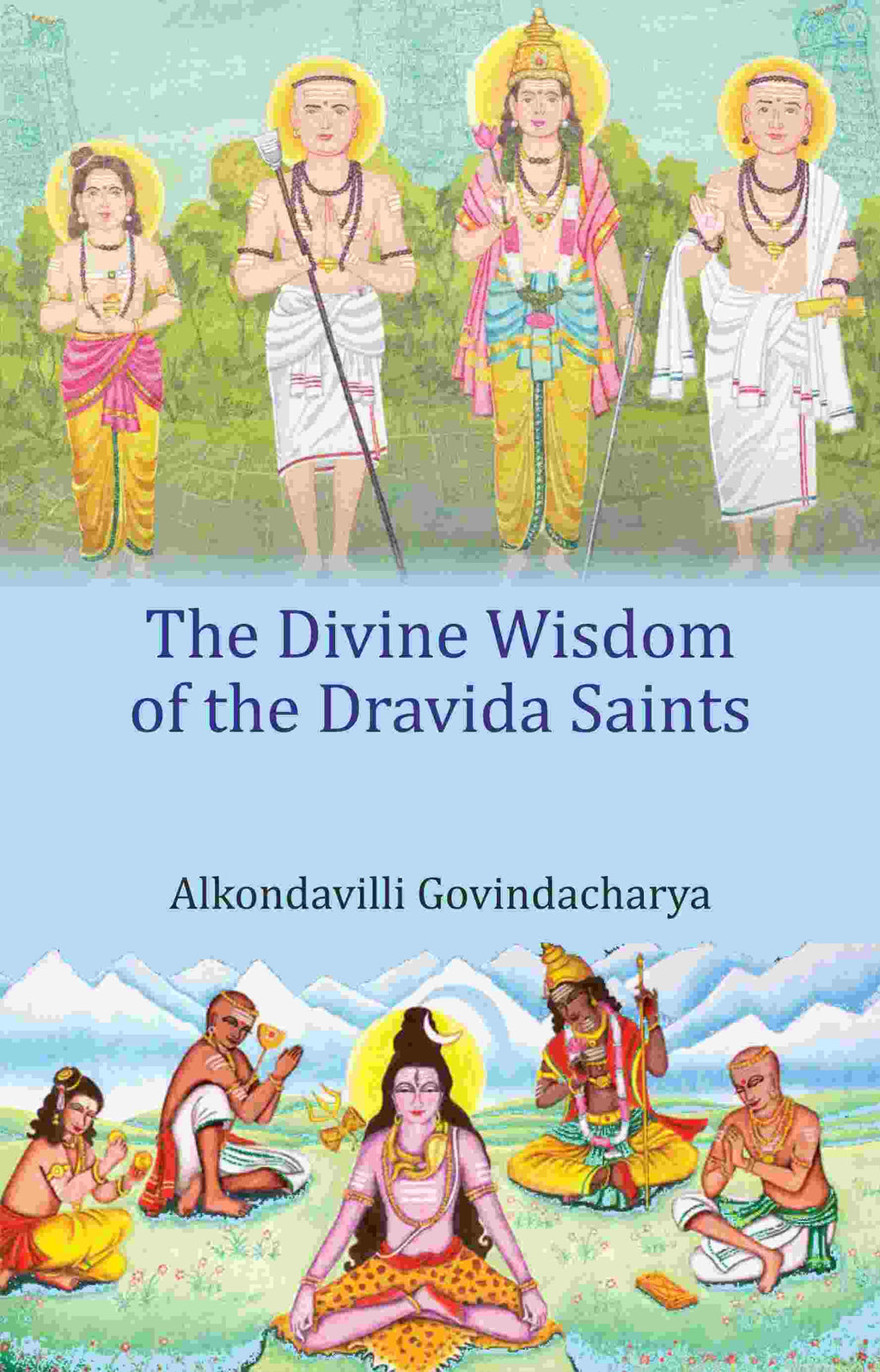 The Divine Wisdom of the Dravida Saints - Gyan Books | Grocsy