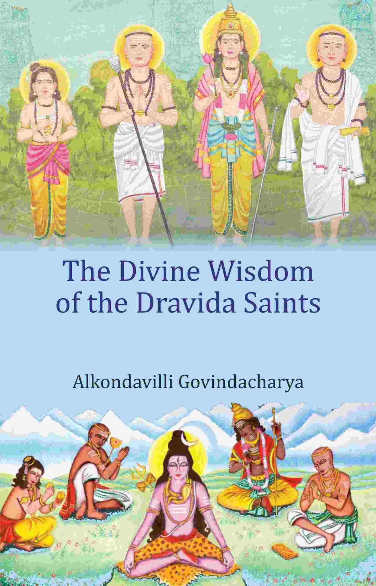 The Divine Wisdom of the Dravida Saints - Gyan Books | Grocsy