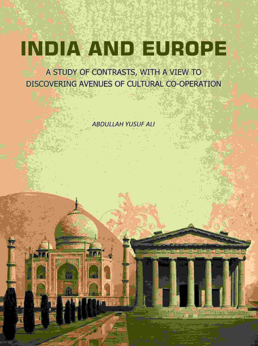 India and Europe: A Study of Contrasts, with A view to Discovering Avenues of Cultural Co-Operation - Gyan Books | Grocsy