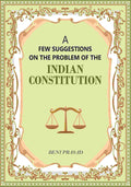 A Few suggestions on the problem of the Indian Constitution - Gyan Books | Grocsy