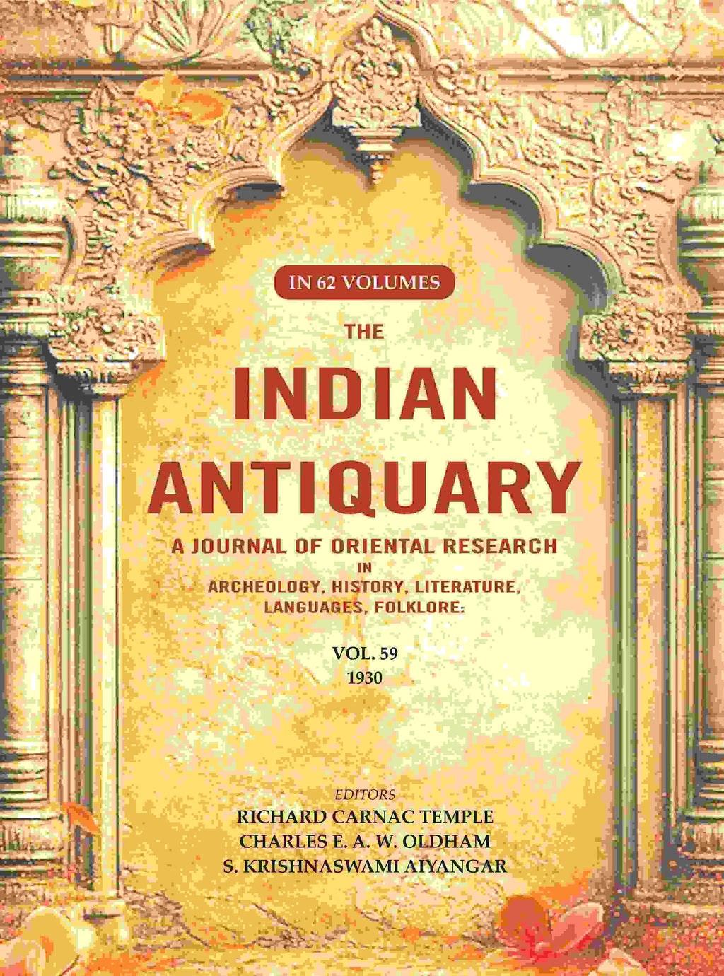 The Indian Antiquary a Journal of Oriental Research in Archeology, History, Literature, Languages, Folklore: Vol. LIX. 1930 59th - Gyan Books | Grocsy