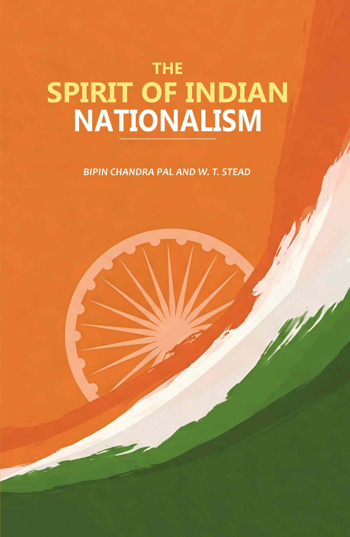The Spirit of Indian Nationalism - Gyan Books | Grocsy